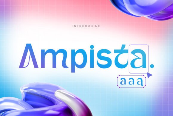 Ampista: A Premium Serif Font for Editorial Elegance