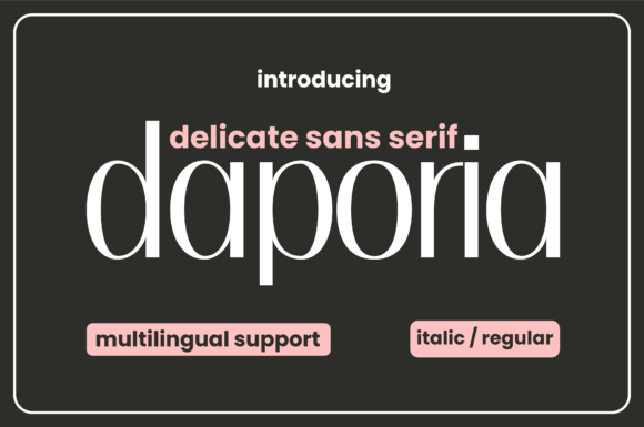 Daporia: A Delicate Sans Serif Font for Digital Elegance