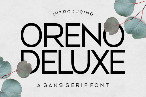 Oreno Deluxe: A Sans Serif Font That Makes Your Campaign Stand Out